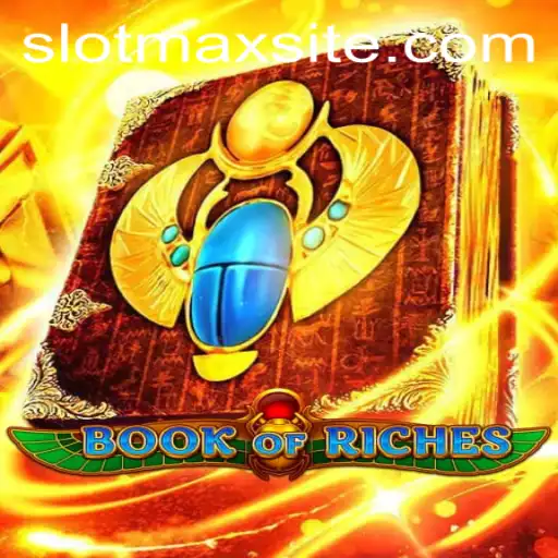 Unveiling the Exciting World of BookofRiches: A Deep Dive into SLOTMAX’s Latest Sensation
