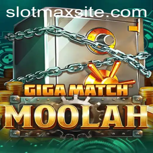 Unveiling the Excitement of GigaMatchMoolah: A Slot Adventure with SLOTMAX