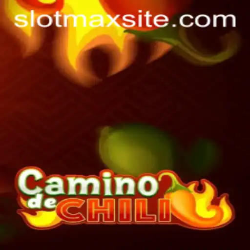 CaminodeChili: An Exciting New Adventure with SLOTMAX
