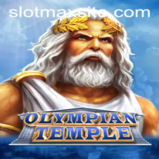 Exploring the Thrilling World of OlympianTemple: The Ultimate SLOTMAX Adventure