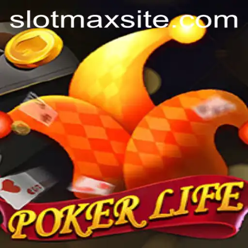 Exploring the Intricate World of PokerLife: A SLOTMAX Adventure