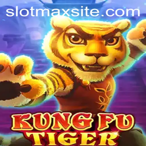 Unleashing the Power of KungFuTiger: Experience Adventure and Fortune with SLOTMAX